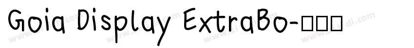 Goia Display ExtraBo字体转换